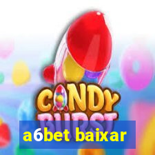 a6bet baixar