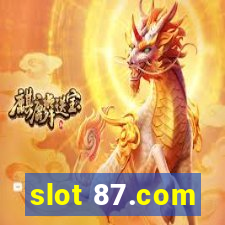 slot 87.com