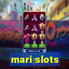 mari slots