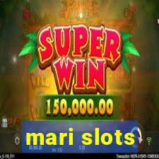 mari slots