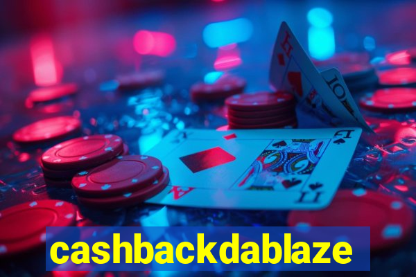 cashbackdablaze