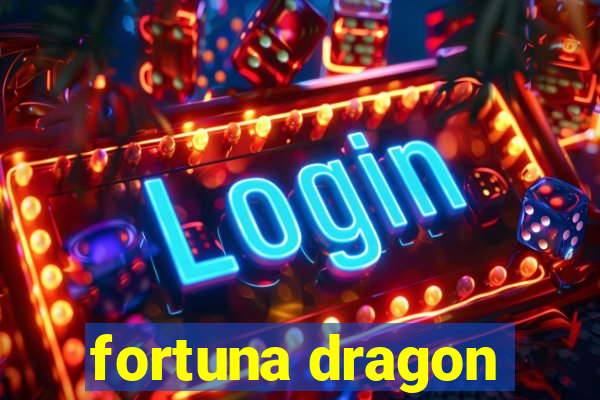 fortuna dragon