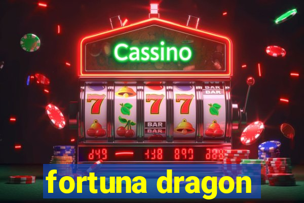 fortuna dragon