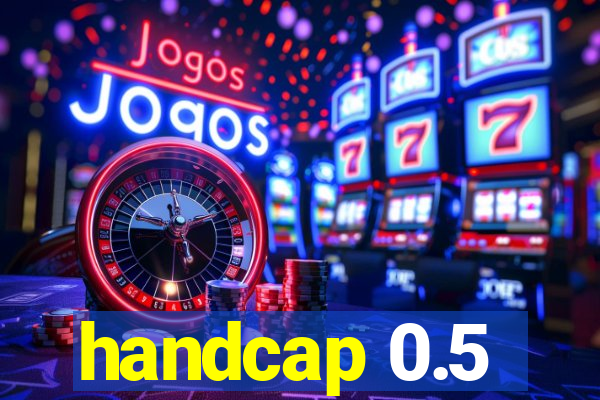 handcap 0.5