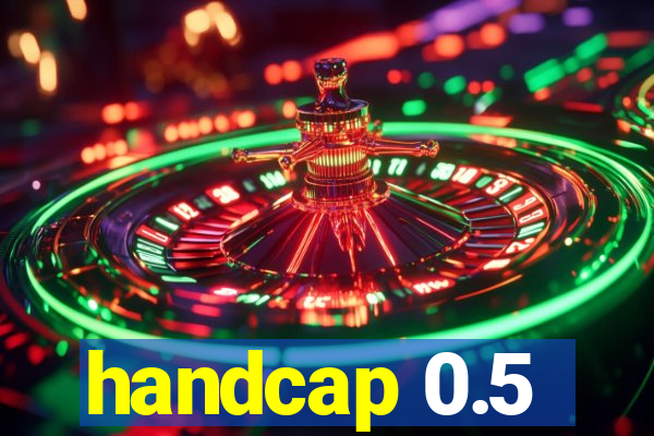 handcap 0.5