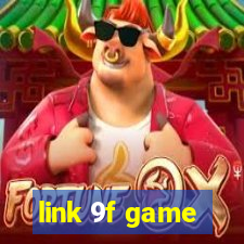 link 9f game