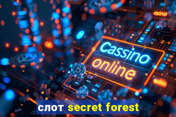 слот secret forest