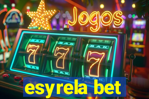 esyrela bet