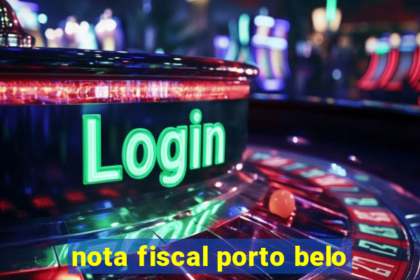 nota fiscal porto belo