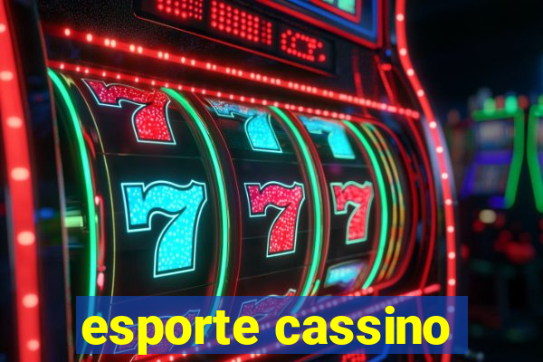 esporte cassino