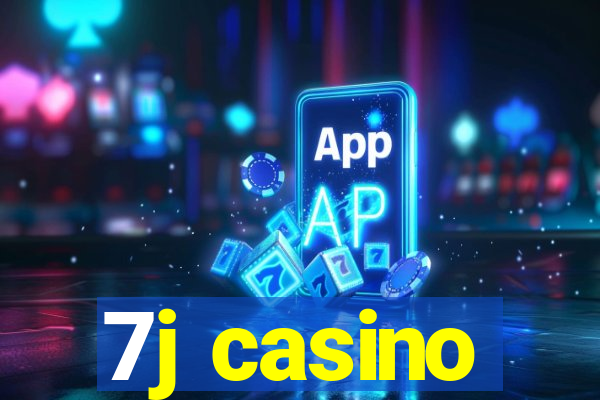 7j casino