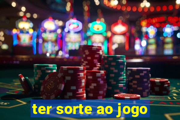 ter sorte ao jogo