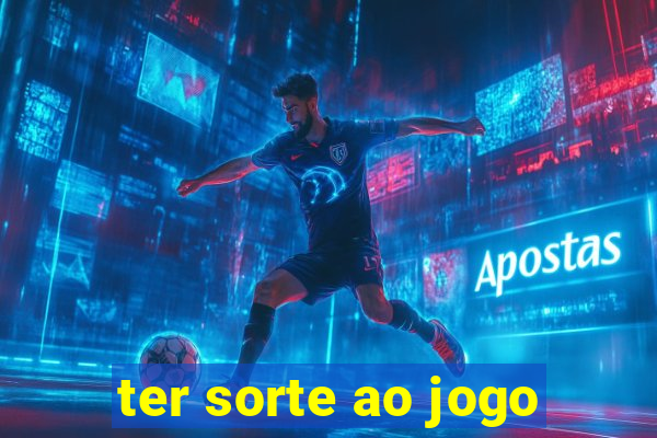 ter sorte ao jogo