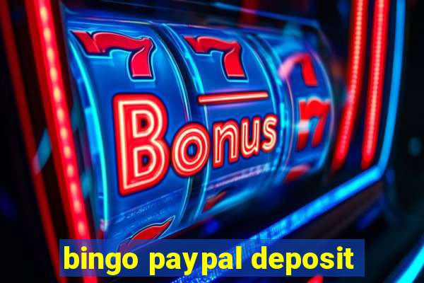 bingo paypal deposit