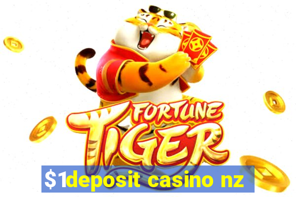 $1deposit casino nz