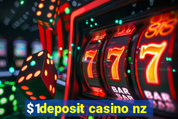 $1deposit casino nz