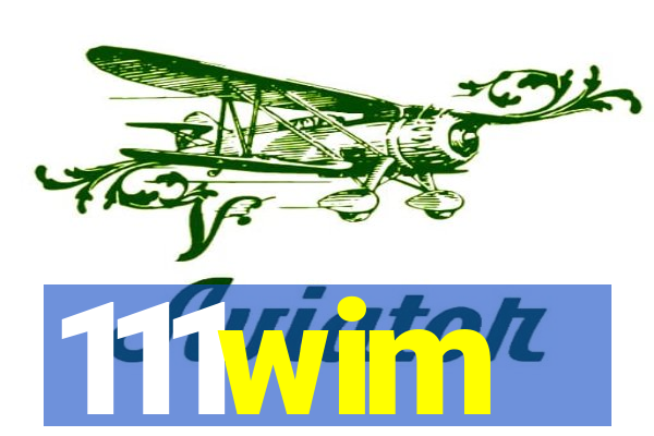 111wim