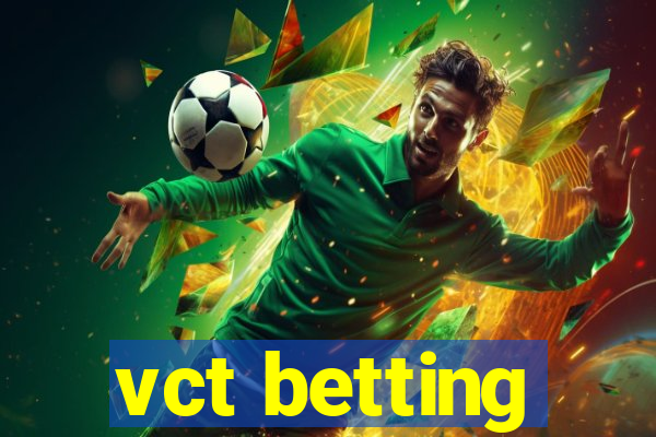 vct betting