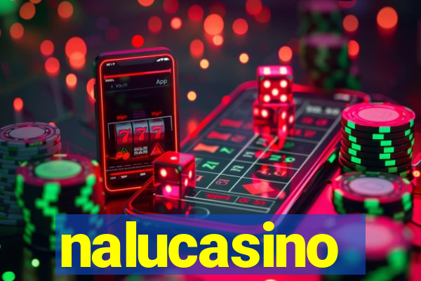 nalucasino