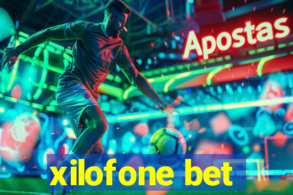 xilofone bet