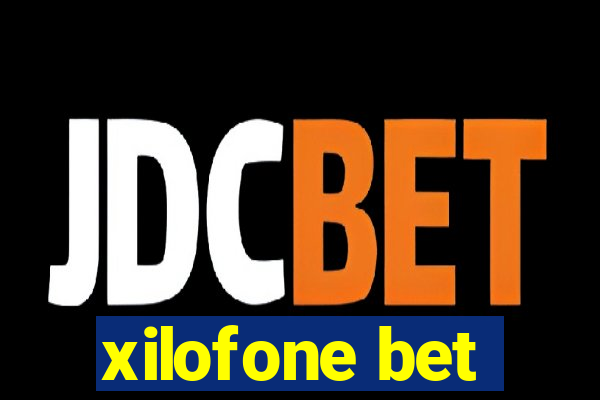 xilofone bet