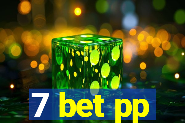 7 bet pp