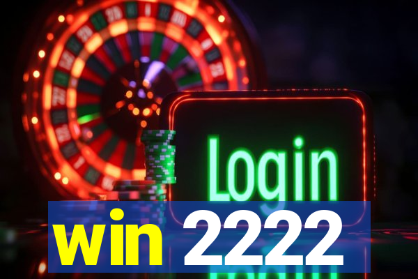 win 2222