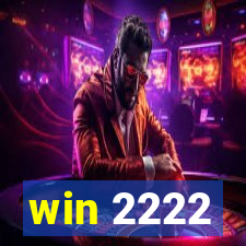 win 2222