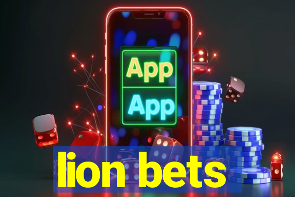 lion bets