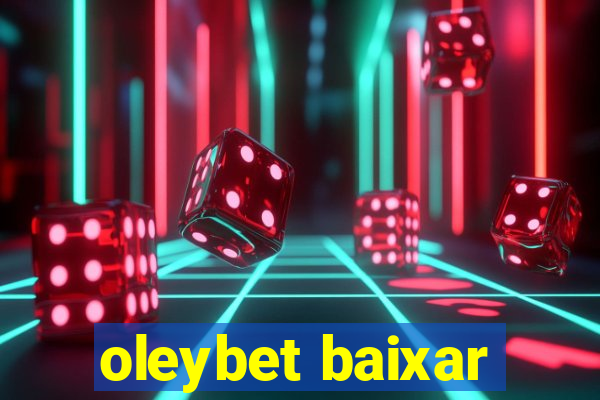 oleybet baixar