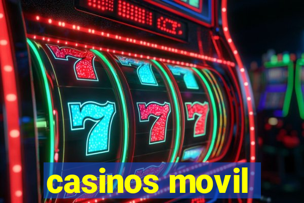 casinos movil