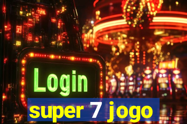 super 7 jogo