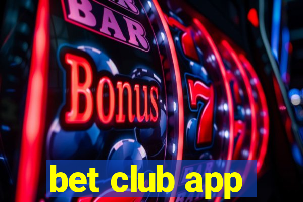 bet club app