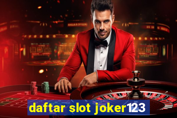 daftar slot joker123