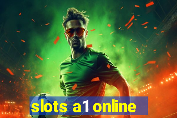 slots a1 online