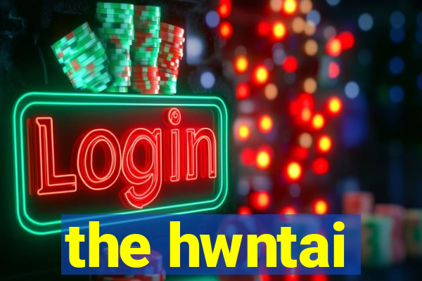 the hwntai