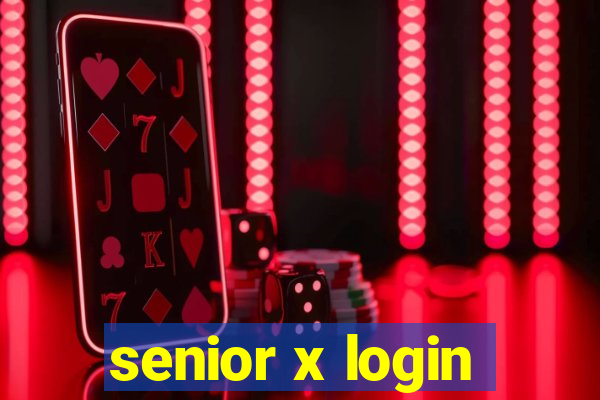 senior x login