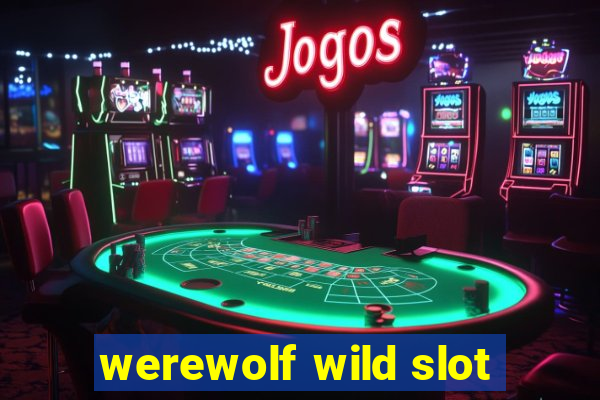 werewolf wild slot