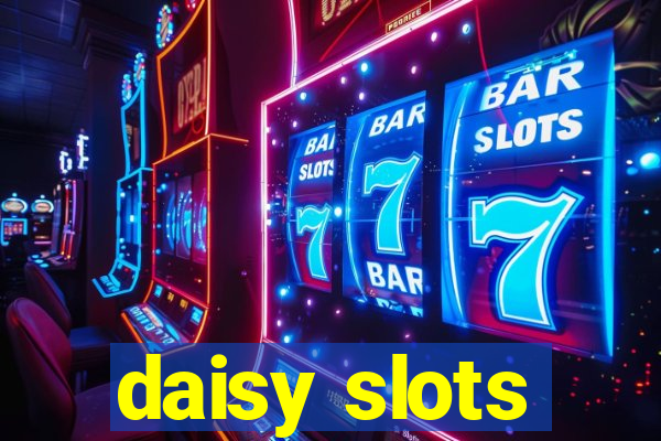 daisy slots