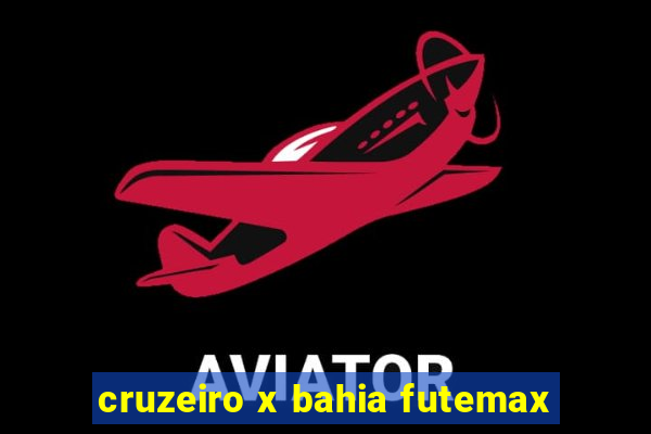 cruzeiro x bahia futemax