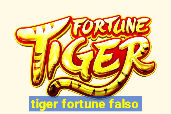 tiger fortune falso