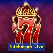 futebol ao vivo multi canais