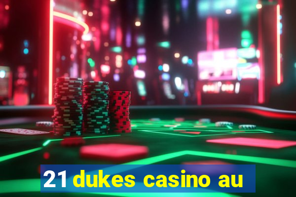 21 dukes casino au