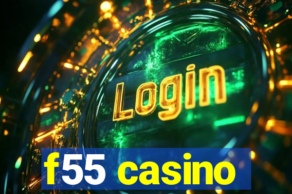 f55 casino