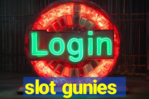 slot gunies