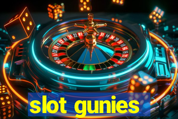 slot gunies