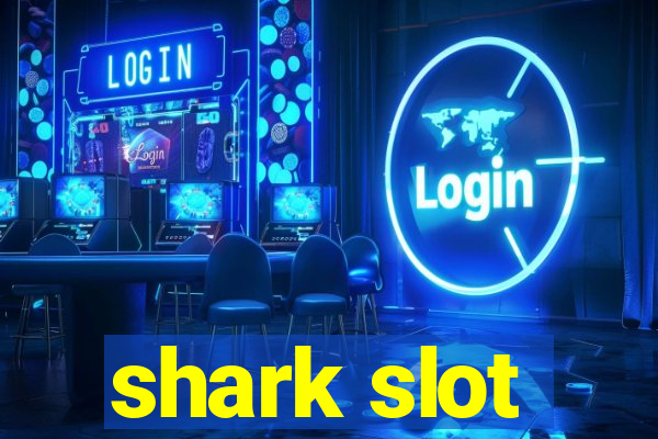 shark slot