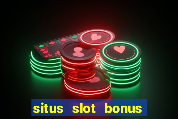 situs slot bonus garansi kekalahan