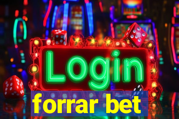 forrar bet