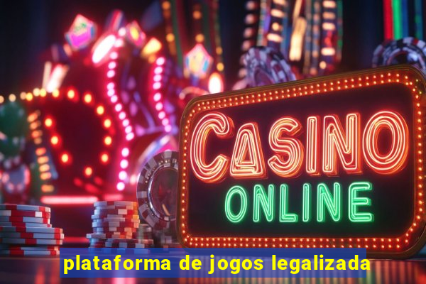 plataforma de jogos legalizada